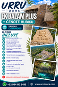 Tour Ek Balam Plus y Cenote Hubiku - URRU TOURS